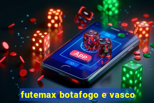 futemax botafogo e vasco